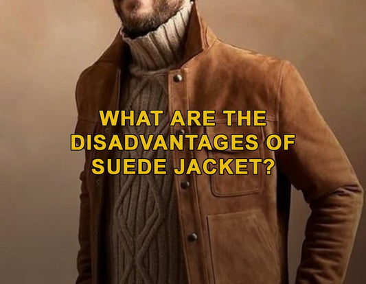 What are the disadvantages of suede jacket?