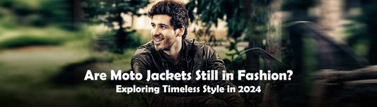 Are Moto Jackets Still in Fashion? Exploring Timeless Style in 2024