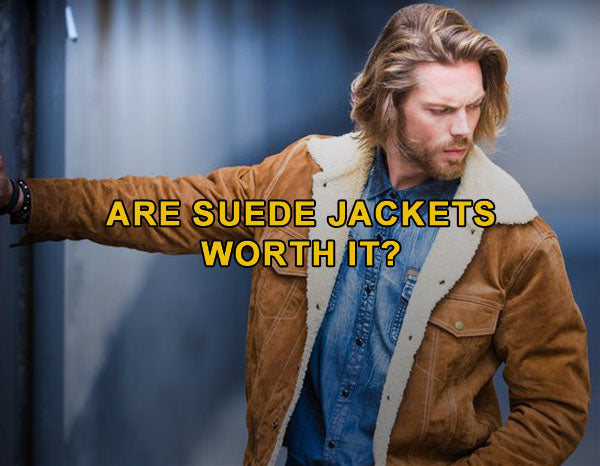 Are Suede Jackets Worth It?