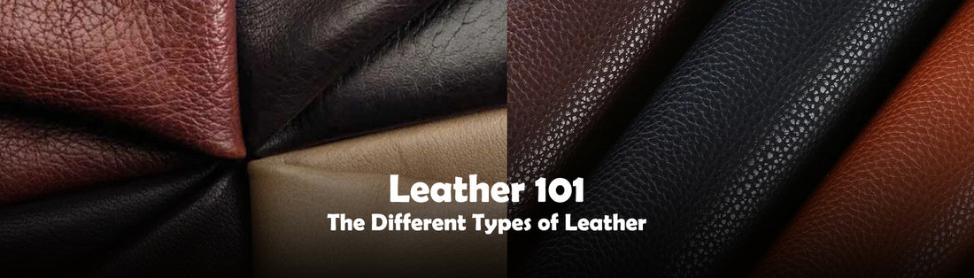 Leather 101: The Different Types of Leather