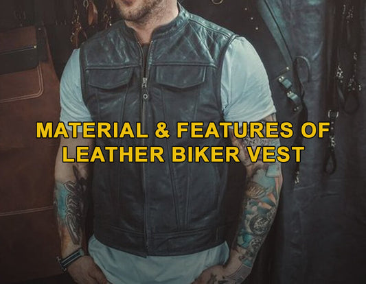 Material & Features of Leather Biker Vest