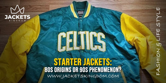 Starter Jackets: The Iconic Fashion Statement - 80s Born, 90s Explosion