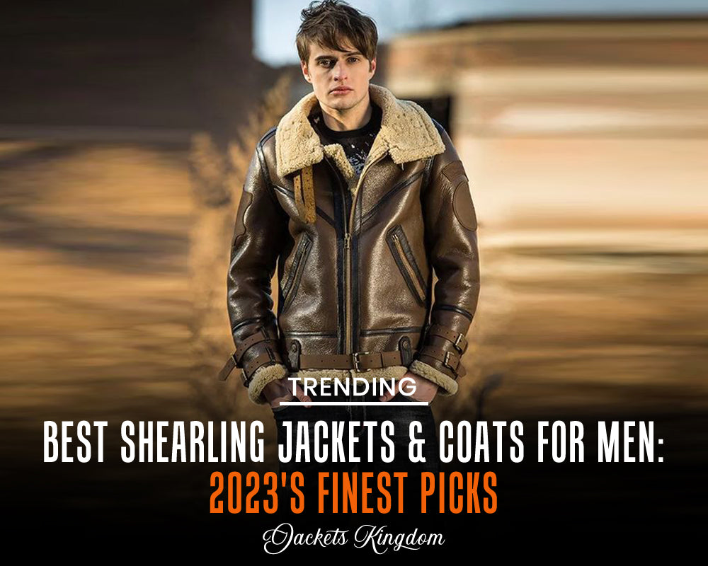 The Best Shearling Jackets & Coats For Men In 2023