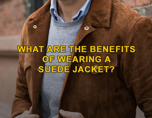 What are the benefits of wearing a suede jacket?